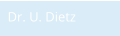Dr. U. Dietz